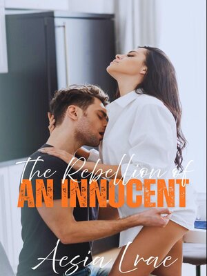 cover image of The Rebellion of an Innocent